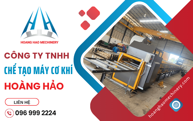 Chế Tạo Máy Cơ Khí Hoàng Hảo