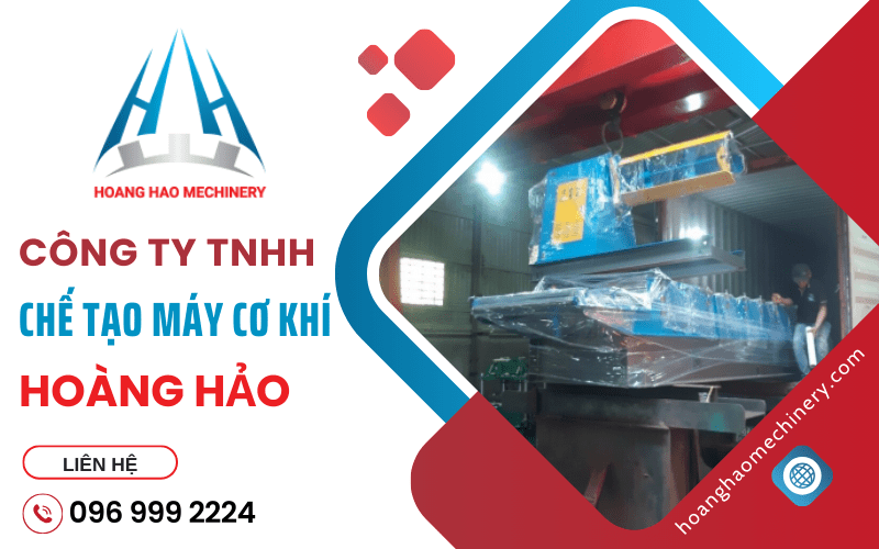Chế Tạo Máy Cơ Khí Hoàng Hảo